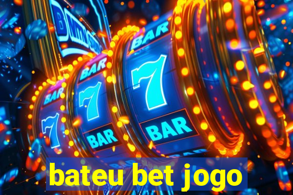 bateu bet jogo